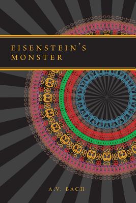 Eisenstein's Monster - A. V. Bach