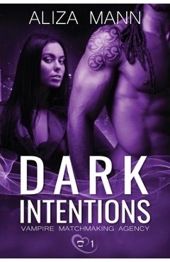 Coperta cărții 'Dark Intentions - Aliza Mann'