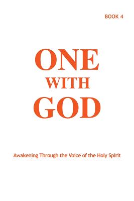 One With God: Awakening Through the Voice of the Holy Spirit - Book 4 - Marjorie Tyler