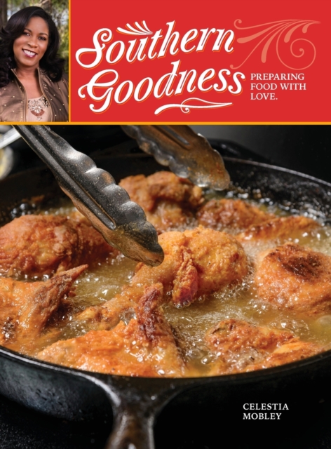 Southern Goodness - Celestia W. Mobley