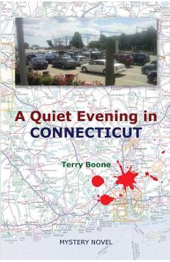 Poza produsului A Quiet Evening in CONNECTICUT - Terry Boone