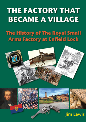 The Factory that Became a Village - Jim Lewis