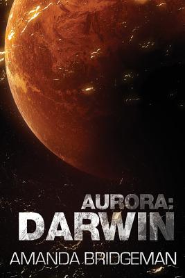 Aurora: Darwin (Aurora 1) - Amanda Bridgeman