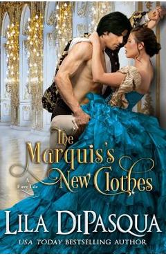 Coperta cărții 'The Marquis's New Clothes - Lila Dipasqua'