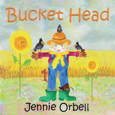 Coperta cărții 'Bucket Head: The Scarecrow - Jennie Orbell'
