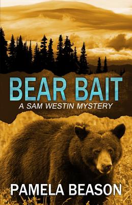 Coperta cărții 'Bear Bait - Pamela Beason'