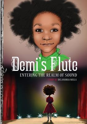 Demi's Flute: Book One in The Realm of Sound Novels - Delandria Mills