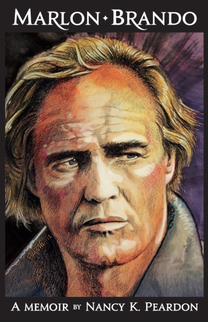Marlon Brando: A Memoir - Nancy K. Peardon