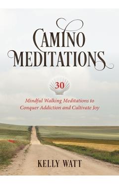 Coperta cărții 'Camino Meditations - Kelly Watt'