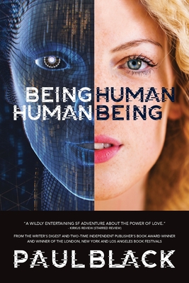 Being Human. Human Being. - Paul Black