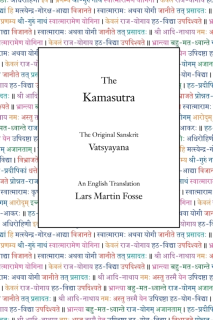 The Kamasutra: The Original Sanskrit and An English Translation - Lars Martin Fosse