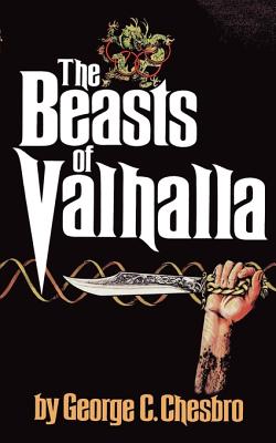 The Beasts of Valhalla - George C. Chesbro