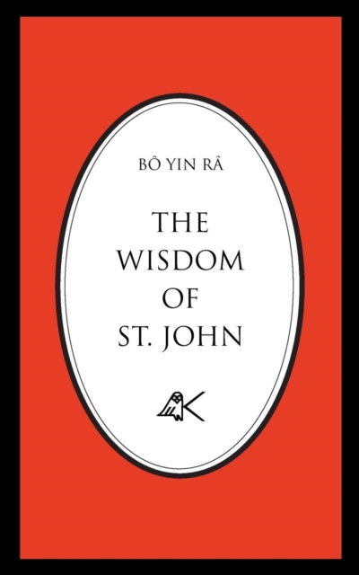 The Wisdom of St. John, Second Edition - B Yin R