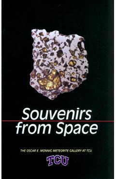 Coperta cărții 'Souvenirs from Space: The Oscar E. Monnig Meteorite Gallery at TCU - Judy Alter'