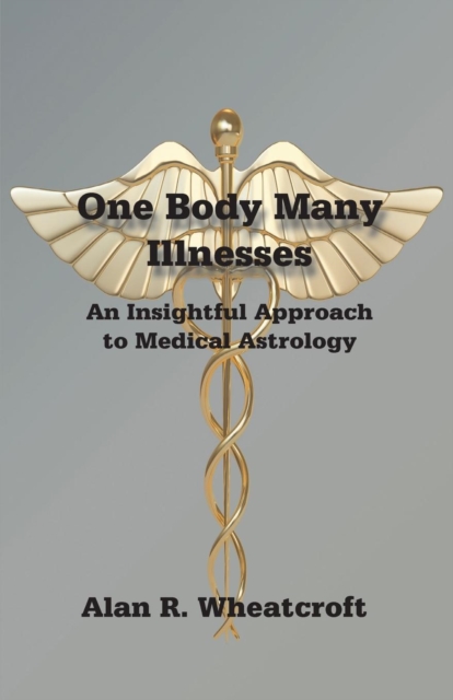Coperta cărții 'One Body Many Illnesses - Alan Wheatcroft'