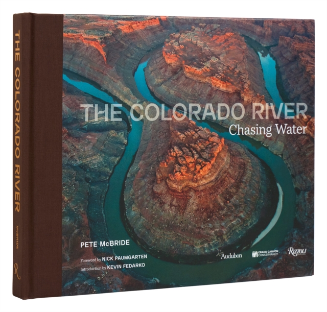 The Colorado River: Chasing Water - Pete Mcbride