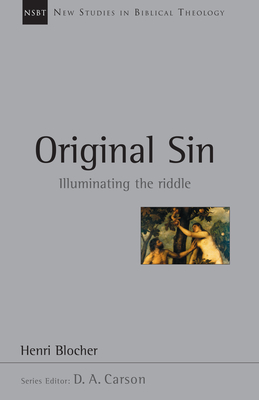 Original Sin: Illuminating the Riddle Volume 5 - Henri Blocher