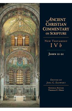 Coperta cărții 'John 11-21 - Joel C. Elowsky'