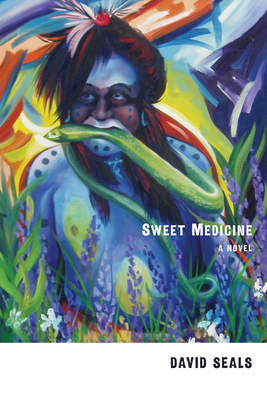 Sweet Medicine - David Seals