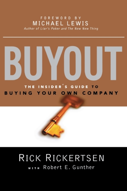 Buyout: The Insider's Guide to Buying Your Own Company - Rick Rickertsen