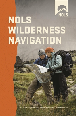 Coperta cărții 'Nols Wilderness Navigation - Gene Trantham'