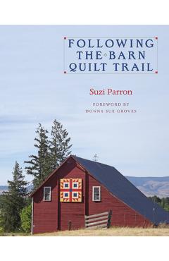 Coperta cărții 'Following the Barn Quilt Trail - Suzi Parron'
