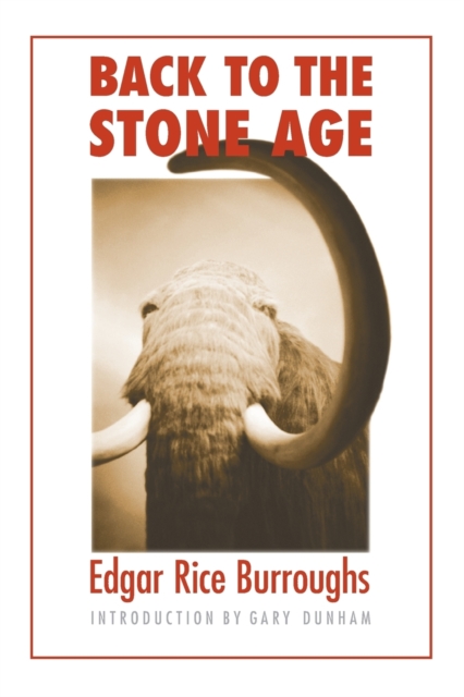 Back to the Stone Age - Edgar Rice Burroughs