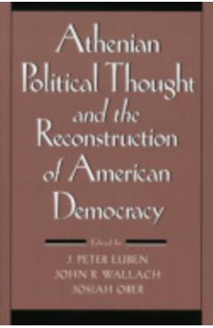 Poza produsului Athenian Political Thought and the Reconstitution of American Democracy - J. Peter Euben