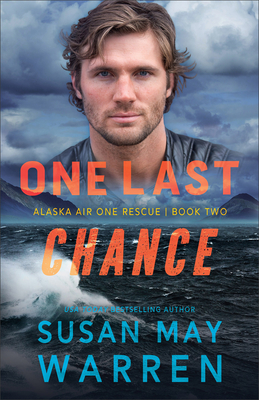 One Last Chance - Susan May Warren