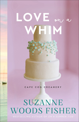 Love on a Whim - Suzanne Woods Fisher