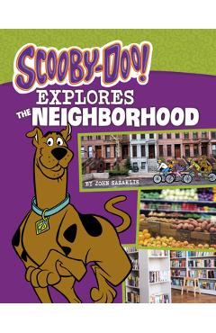 Coperta cărții 'Scooby-Doo Explores the Neighborhood - John Sazaklis'