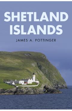 Coperta cărții 'Shetland Islands - James Pottinger'