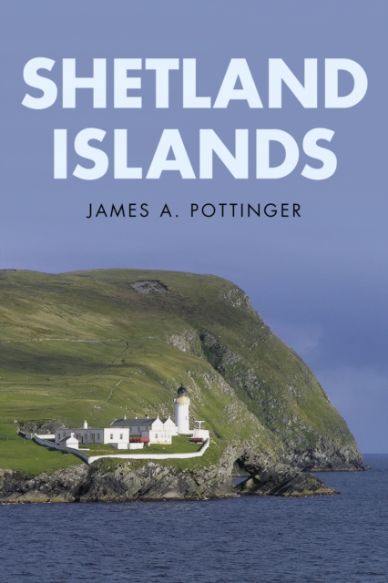 Coperta cărții 'Shetland Islands - James Pottinger'