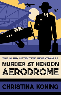 Murder at Hendon Aerodrome - Christina Koning