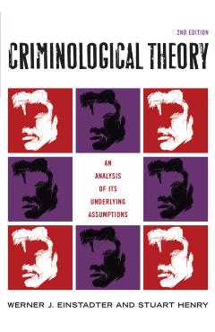 Coperta cărții 'Criminological Theory: An Analysis of its Underlying Assumptions - Werner J. Einstadter'
