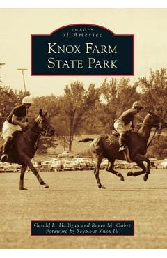Knox Farm State Park - Gerald L. Halligan
