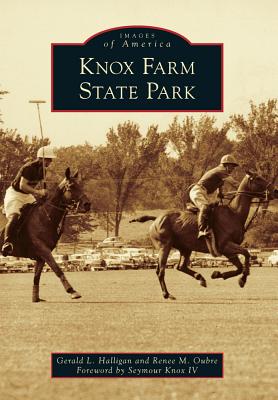 Coperta cărții 'Knox Farm State Park - Gerald L. Halligan'