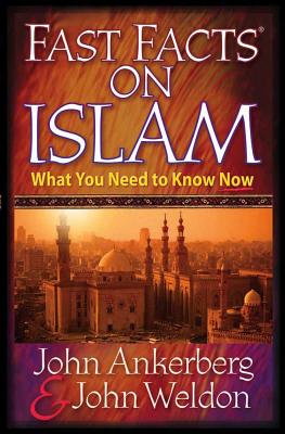 Fast Facts on Islam - John Ankerberg