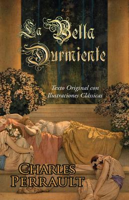 La Bella Durmiente (Texto Original con Ilustraciones Clássicas) - Teodoro Baro