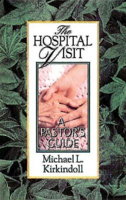 The Hospital Visit - Michael L. Kirkindoll