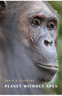 Poza produsului Planet Without Apes - Craig Stanford