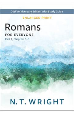 Poza produsului Romans for Everyone, Part 1, Enlarged Print - N. T. Wright