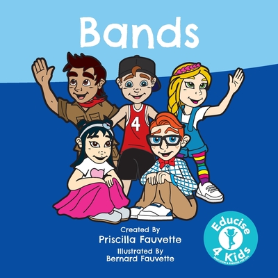 Coperta cărții 'Bands: The Ultimate Guide to Bands - Priscilla Fauvette'