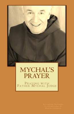 Mychal's Prayer: Praying with Father Mychal Judge - Donna Leonard