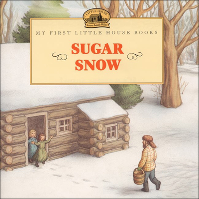 Coperta cărții 'Sugar Snow - Laura Ingalls Wilder'