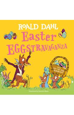 Coperta cărții 'Easter Eggstravaganza: With Lift-The-Flap Surprises! - Roald Dahl'