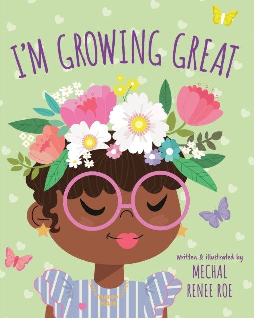 I'm Growing Great - Mechal Renee Roe