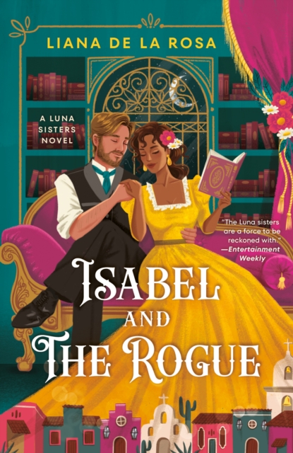 Isabel and the Rogue - Liana De La Rosa