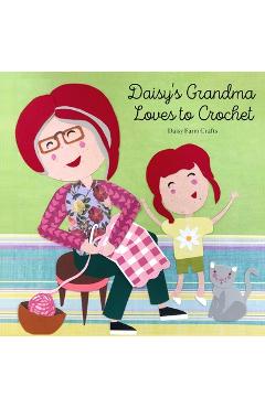 Coperta cărții 'Daisy's Grandma Loves to Crochet - Tiffany Brown'