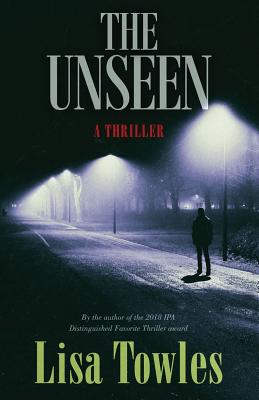 The Unseen - Lisa Towles